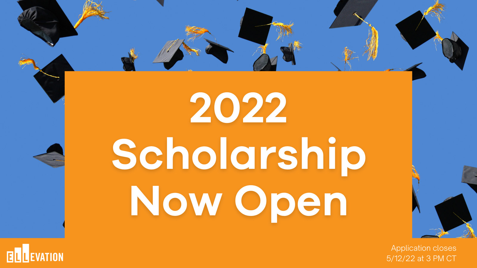 2022 Ellevation Scholarship Application Now Open!